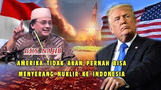 Pengajian Gus Najib Jombang Terbaru - Amerika Tak Bisa Menyerang Nuklir Ke Indonesia