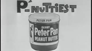 Peter Pan Peanut Butter - commercial 1962
