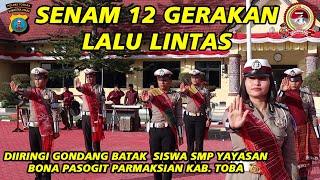 SENAM 12 GERAKAN LALU LINTAS POLRES TOBA  + GONDANG BATAK 