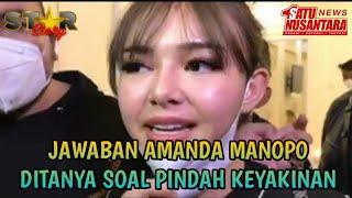 DITANYA SOAL PINDAH AGAMA BEGINI JAWABAN AMANDA MANOPO