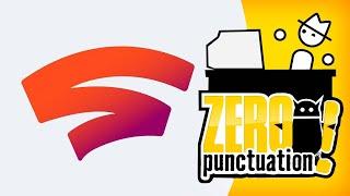 Stadia Zero Punctuation