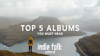 Indie Folk Highlights Top 5 Albums You Must Hear JanFebMar 2024 Quarterly Favorites