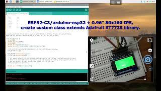 ESP32-C3arduino-esp32 + 0.96 80x160 IPS create custom class extends Adafruit ST7735 library.