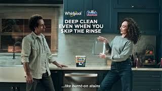 Deep Clean with Whirlpool® and Finish®