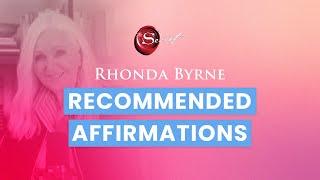 Rhonda Byrnes Recommended Affirmations  ASK RHONDA