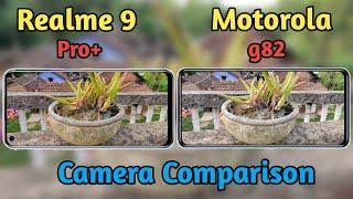 Moto g82 VS Realme 9 Pro+ Camera Comparison  Moto g82 Camera Review  Realme 9 Pro+ Camera Review 