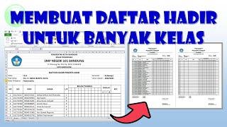 Cara Membuat Daftar Hadir Siswa untuk Banyak Kelas