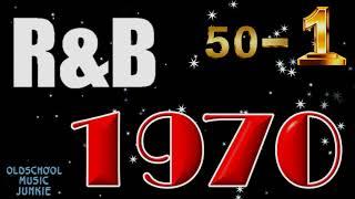 Top R&B Songs countdown of 1970  Pt. 2 50 - 1