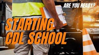 How to PREPARE YOURSELF For CDL SCHOOL