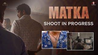 Matka Shoot in progress  Varun Tej  Karuna Kumar  Meenakshi Chowdary   Vyra Entertainments