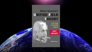 Albert Einsteins Unified Field Theory His Final Scientific Legacy by SUNRISE