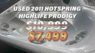 USED Hot Tub - 2011 Hotspring Prodigy