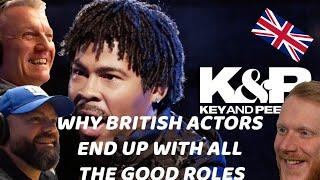 Key & Peele - Why British Actors End Up with All the Good Roles REACTION  OFFICE BLOKES REACT