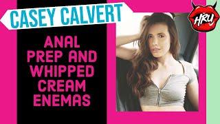 Casey Calvert Anal Prep and Whipped Cream Enemas