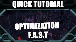 Quick Tutorial Optimizations F.A.S.T