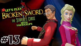 Lets Play Broken Sword 5 The Serpents Curse - Dancing Queen - Episode 13