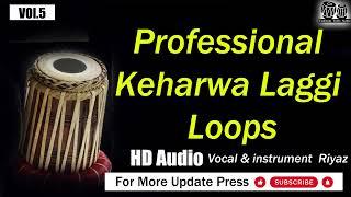 Professional Keharwa Laggi Loops Taalmala Studio