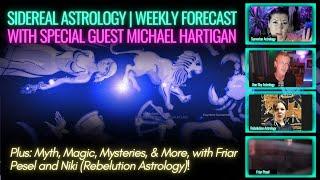 ⭐Sidereal Astrology  Weekly Forecast + Michael Hartigan OneSkyAstrology Gemini Capricorn Leo