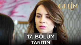 Gelin Dizisi 17. Bölüm Fragmanı 27 Nisan Cumartesi @GelinDizisi