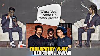 Thalapathy Vijay Unexpected FIRST REACTION on Jawan Movie  Reveal Director Atlee Kumar