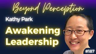 The Essence of Leadership Zen Insights for a Technological Age  Kathy Park #187