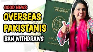 Good News for Overseas Pakistani Govt Withdraws Ban on Pakistani Passport Seeking Asylum