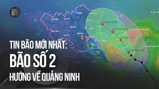 Tin bão mới nhất Bão số 2 hướng về Quảng Ninh  VTC1