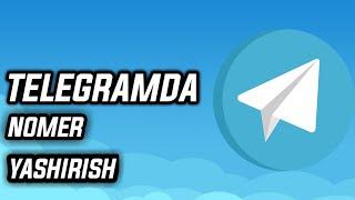 TELEGRAMDA NOMER YASHIRISH  TELEGRAM SIRLARI