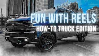 Fun With Reels How-To Truck Edition