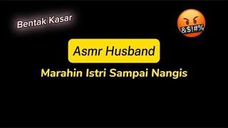 Kasar Bangetttttttt  Asmr Husband Indonesia  asmr cowok 