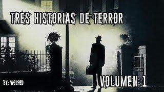 Loquendo Tres historias de terror -Vol. 1-