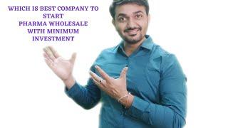 How to start pharma wholesale with lowest investment