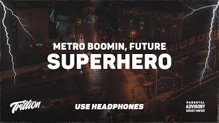 Metro Boomin Future - Superhero  9D AUDIO 