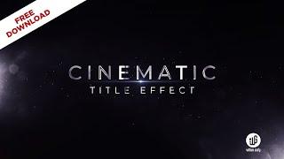 After Effects Cinematic Title Template – Free Download