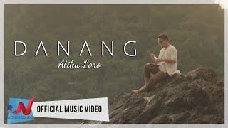 Danang - Atiku Loro Official Music Video