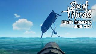 Sea of Thieves - Funny Moments  June 2021