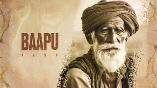 BAAPU - AVVY  New Punjabi Song 2024