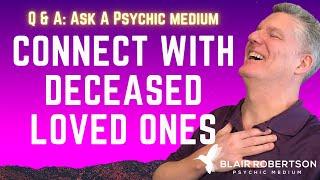 How To Connect To Deceased Loved Ones  Mediumship Grief Tips