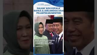 Bahlil Salam Adu Kepala dengan Airlangga seusai Dilantik Jadi Menteri ESDM Banjir Ucapan Selamat