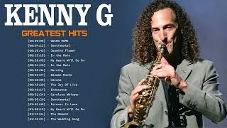 Kenny G Greatest Hits Full Album 2022  Best Songs Of  Kenny G