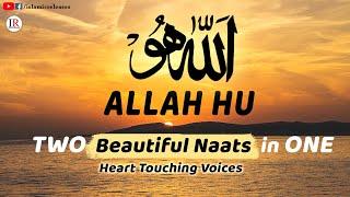 ALLAH HU Relaxing Popular Naats in ONE Heart Touching Nasheeds Islamic Releases