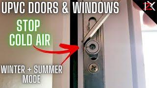 How To Stop Cold Air Draughts From Windows & Doors - adjust uPVC windowdoor Winter Summer Mode