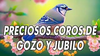 Preciosos Coros De Gozo Y Júbilo  Coros Viejitos Pero Bonitos  Coros Pentecostales Del Ayer