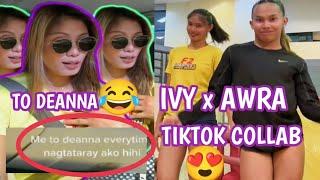 Ganito ang reaction ni Ivy Lacsina kapag nagtataray Kay Deanna   TikTok Collab Awra & Ivy Lacsina