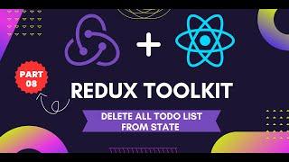 Redux Toolkit Tutorial in Hindi #8 Deleting All Todo Value From State Redux Toolkit In Hindi