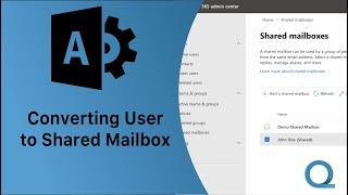 Converting Microsoft 365 User to Shared Mailbox Microsoft 365 Admin Center