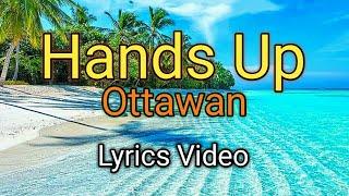 Hands Up - Ottawan Lyrics Video