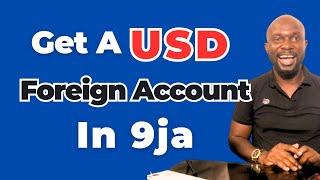 Get A US Foreign Bank Account in Nigeria Accepts Online Payments in USD & Withdraw