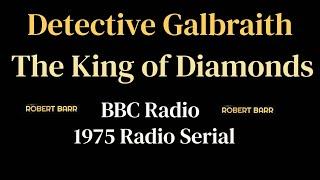 Detective Galbraith Mysteries 1975 The King of Diamonds 6 pt serial