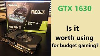 Is the GTX 1630 a good choice going into 2024?  Gaming Tests